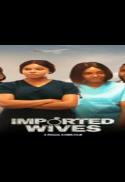 Imported Wives