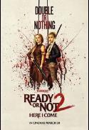 Ready or Not 2: Here I Come