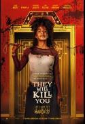 They Will Kill You