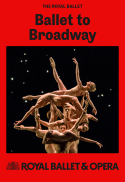 Royal Ballet: Ballet to Broadway: Wheeldon Works