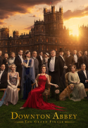 Downton Abbey: The Grand Finale (2025)