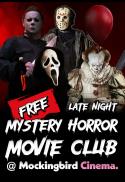 Free Late Night Mystery Horror Movie Club